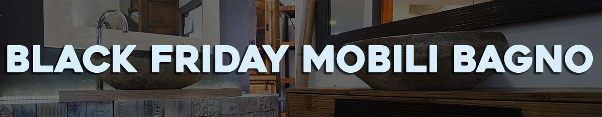 Black friday mobili bagno